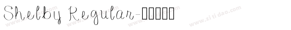 Shelby Regular字体转换